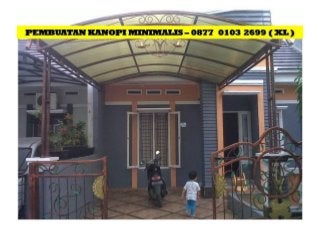 CALL .0877- 0103 – 2699 ( XL ) Canopy Surabaya
