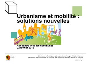 2018.02.22 - Urbanisation-Mobilité: solutions nouvelles issues de cas pratiques 
