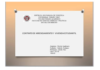 CONTRATO DE ARRENDAMIENTO Y  VIVIENDA ESTUDIANTIL (