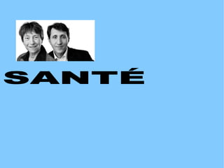 SANTÉ 