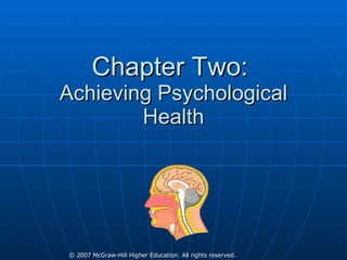 Chapter Two:  Achieving Psychological Health 