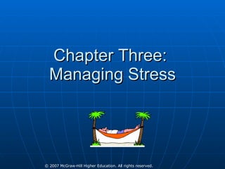 Chapter Three:  Managing Stress 