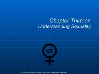 Chapter Thirteen Understanding Sexuality 