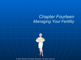 Chapter Fourteen Managing Your Fertility 