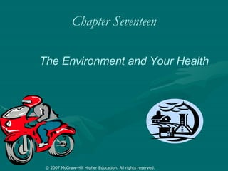 Chapter Seventeen The Environment and Your Health 