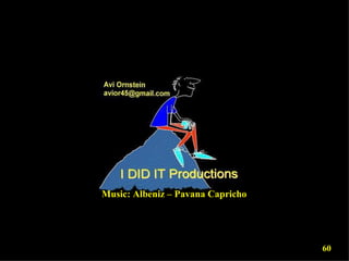 Music: Albeniz – Pavana Capricho  60 