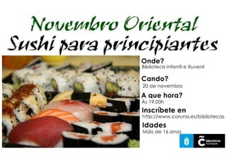 Novembro Oriental. Sushi para principiantes