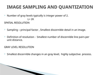 Gray Level Quantization Basic Medical IMAGES SAMPLING AND QUANTISATION | PPTX