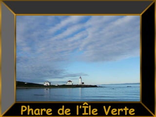 31Phare de l’Île Verte