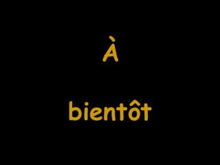 Àbientôt