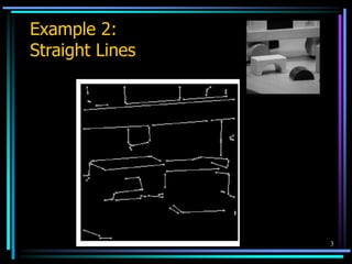 3
Example 2:
Straight Lines
 