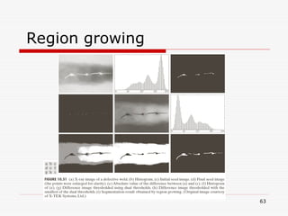 63
Region growing
 
