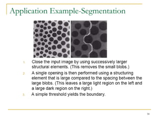 Application Example-Segmentation




                                   58
 