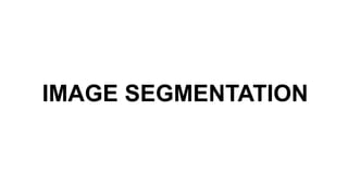 Image segmentation in Digital Image Processing | PPT