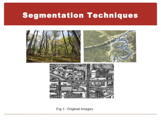 Segmentation Techniques
 