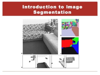 Introduction to Image
    Segmentation
 
