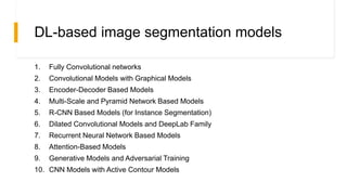 Image Segmentation Using Deep Learning : A survey | PPTX
