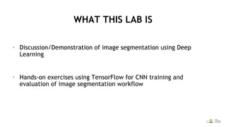 NVIDIA 深度學習教育機構 (DLI): Image segmentation with tensorflow | PDF