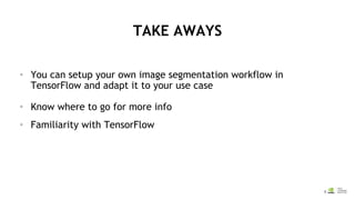 NVIDIA 深度學習教育機構 (DLI): Image segmentation with tensorflow | PDF