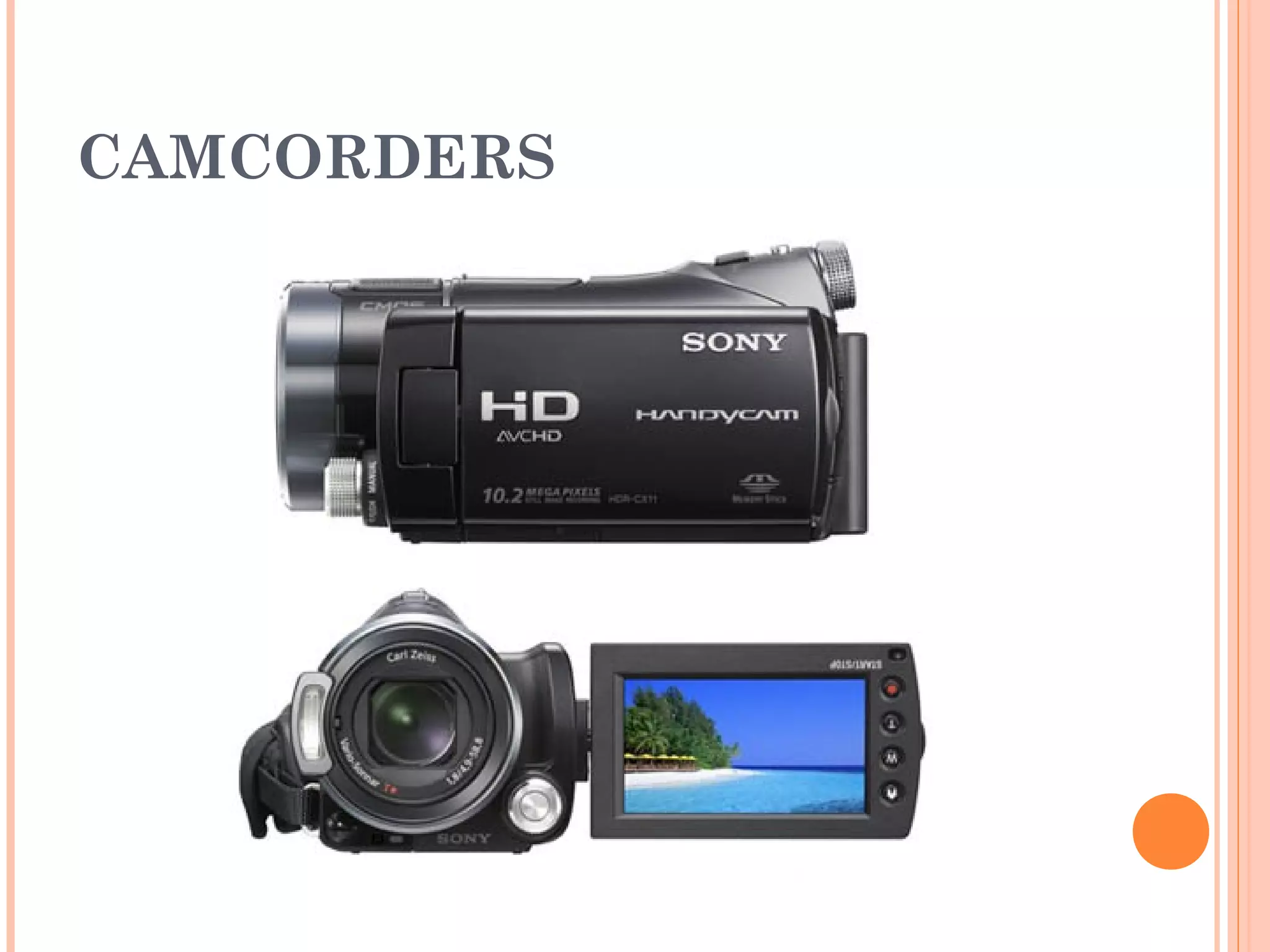CAMCORDERS
 