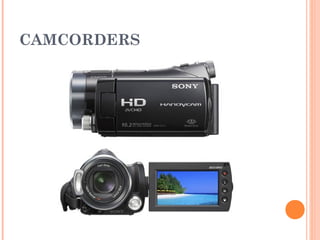 CAMCORDERS
 