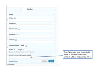 And if you want your image to be
a link to another destination,
write its URL or web address here.
 