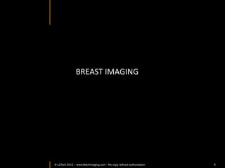 Light-­‐CT™	
  key	
  beneﬁts	
  


•  OpIcal	
  in-­‐depth	
  biopsies	
  of	
  gross	
  Issue	
  within	
  minutes	
  
•  1	
  µm	
  2D	
  and	
  3D	
  histopathological	
  resoluIon	
  	
  
•  Easy	
  exploraIon,	
  acquisiIon	
  and	
  rendering	
  in	
  DICOM	
  format	
  
•  Safe,	
  non-­‐invasive	
  and	
  non-­‐destrucIve	
  process	
  
	
  

       Fast	
  and	
  non-­‐invasive	
  3D	
  in-­‐depth	
  structural	
  and	
  cellular	
  imaging	
  
 
