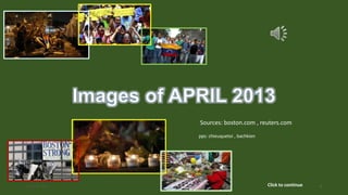 Sources: boston.com , reuters.com
April 30, 2013 1Click to continue
pps: chieuquetoi , bachkien
 