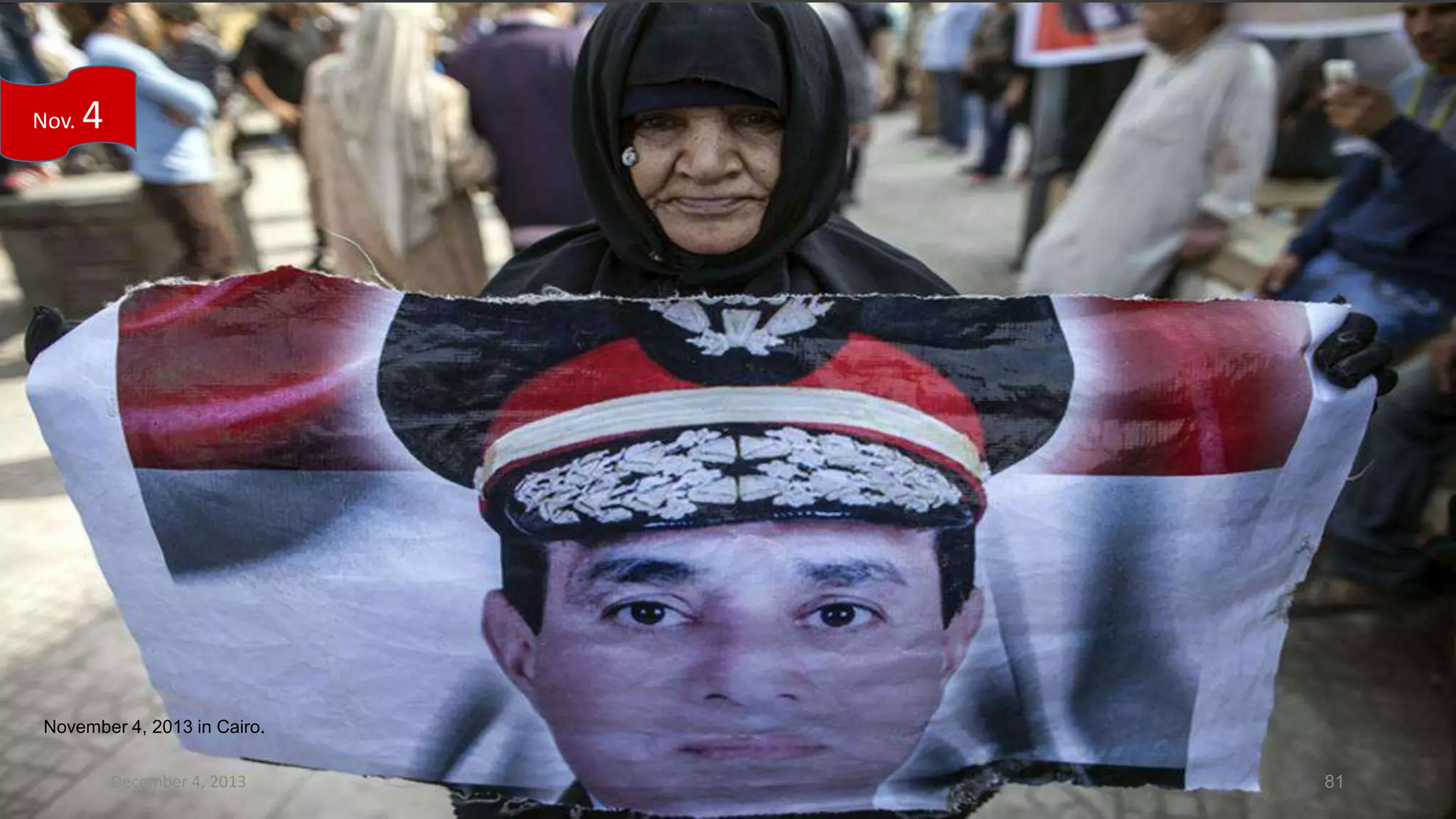 Nov.

4

November 4, 2013 in Cairo.
December 4, 2013

81

 