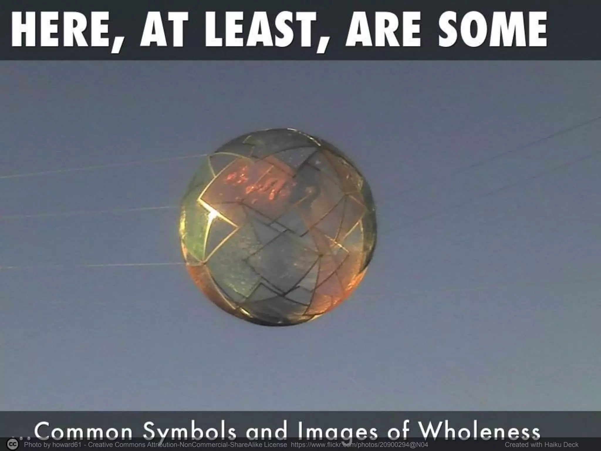 Photo by howard61 - Creative Commons Attribution-NonCommercial-ShareAlike License https://www.flickr.com/photos/20900294@N04 Created with Haiku Deck