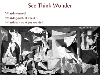 See-Think-Wonder
What do you see?
What do you think about it?
What does it make you wonder?
