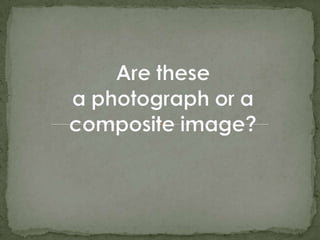 Composite Images Presentation