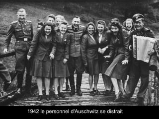 1942 le personnel d'Auschwitz se distrait
 