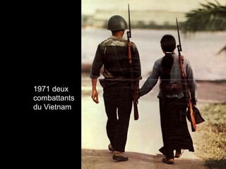 1971 deux 
combattants 
du Vietnam 
 