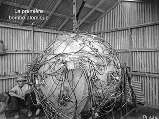 La première
bombe atomique
 