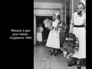 Masque à gaz
pour bébés.
Angleterre 1940
 