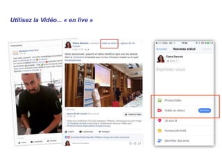 Utilisez la Vidéo... « en live »
 