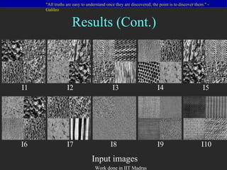 Results (Cont.) I1 I2 I3 I4 I5 Input images I6 I7 I8 I9 I10 