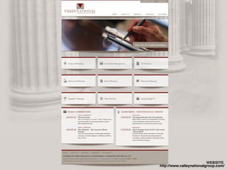 website
http://www.valleynationalgroup.com/
 