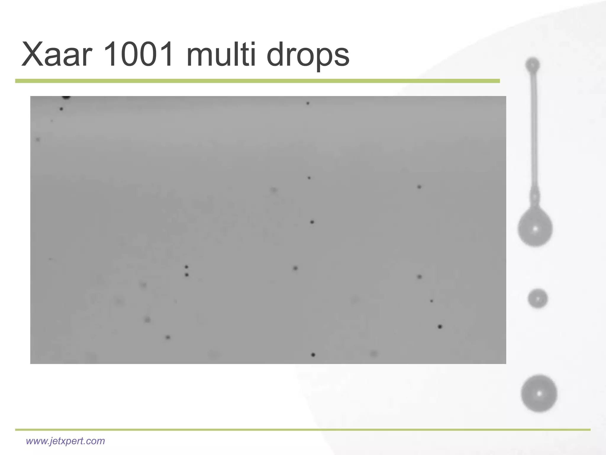 Xaar 1001 multi drops




www.jetxpert.com
 