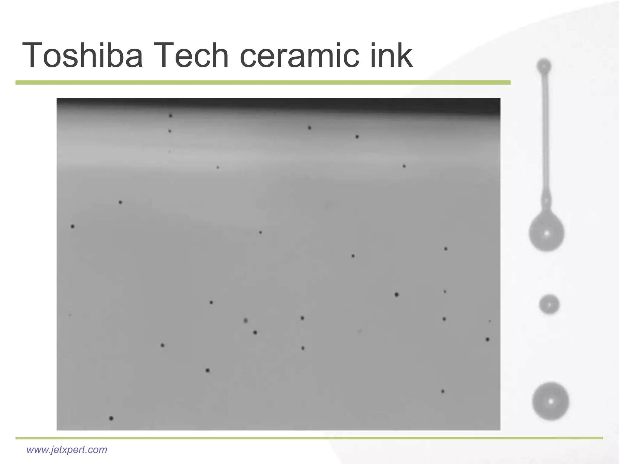 Toshiba Tech ceramic ink




www.jetxpert.com
 