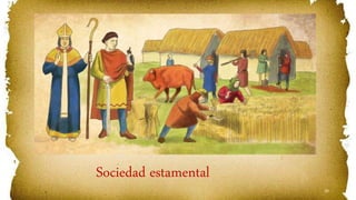 20
Sociedad estamental
 