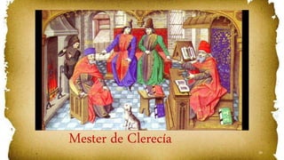 29
Mester de Clerecía
 