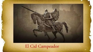 38
El Cid Campeador
 