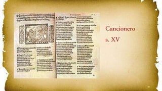 48
Cancionero
s. XV
 