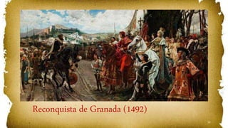 52
Reconquista de Granada (1492)
 