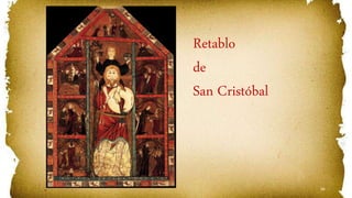 66
Retablo
de
San Cristóbal
 