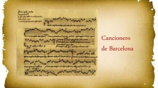 49
Cancionero
de Barcelona
 