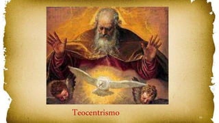 61
Teocentrismo
 