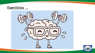 Exercícios ...
 
